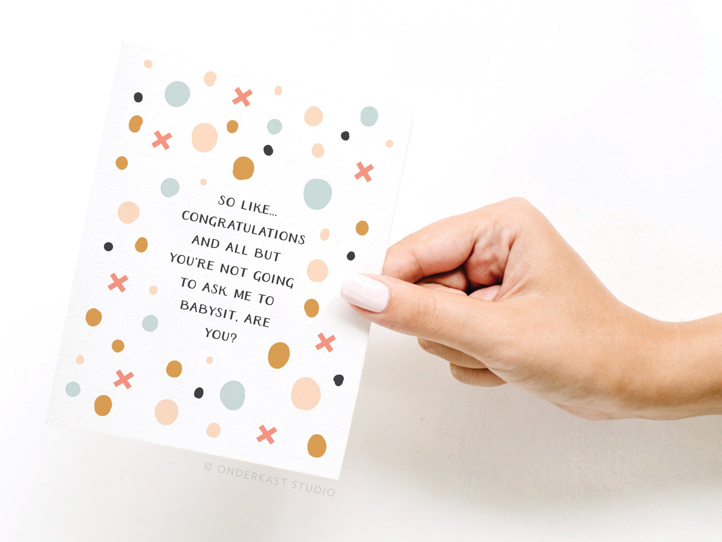 Don’t Ask Me to Babysit Greeting Card
