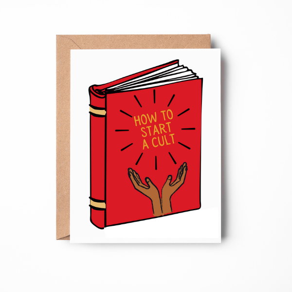 How to Start a Cult Greeting Card