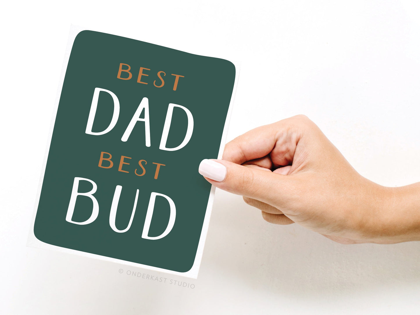 Best Dad Best Bud Greeting Card *