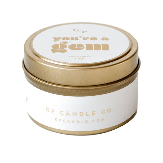You're A Gem 4 oz. Just Because Candle Tin