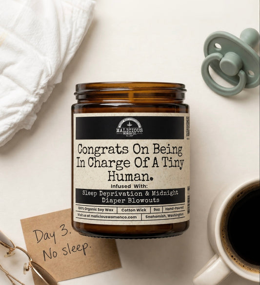 Congrats On Being In Charge Of A Tiny Human | Scent: Vanilla Crumb Cake | 9oz Family Candle | Malicious Women Co