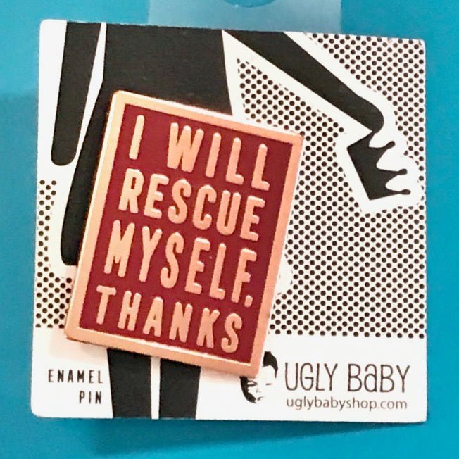 Enamel Pin: I Will Rescue Myself, Thanks - Maroon