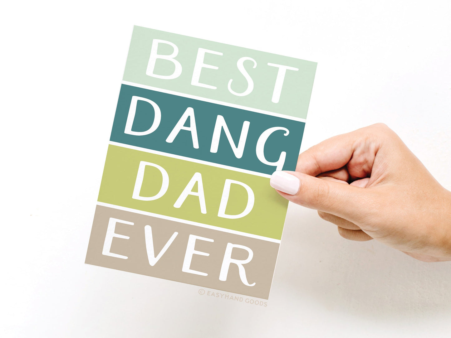 Best Dang Dad Ever Greeting Card