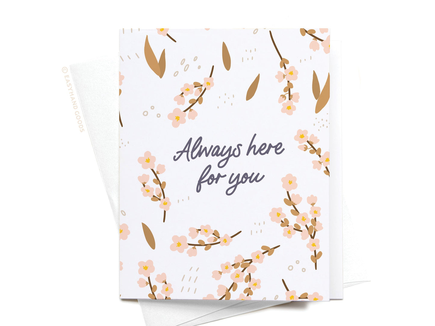 Always Here for You Greeting Card