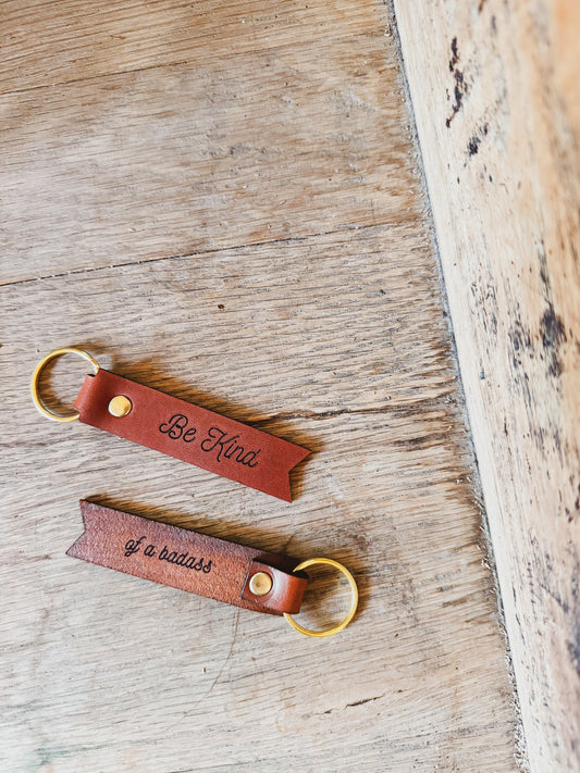 Be Kind ...of a Badass Keychain