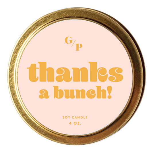 Thanks a Bunch! 4 oz. Just Because Candle Tin