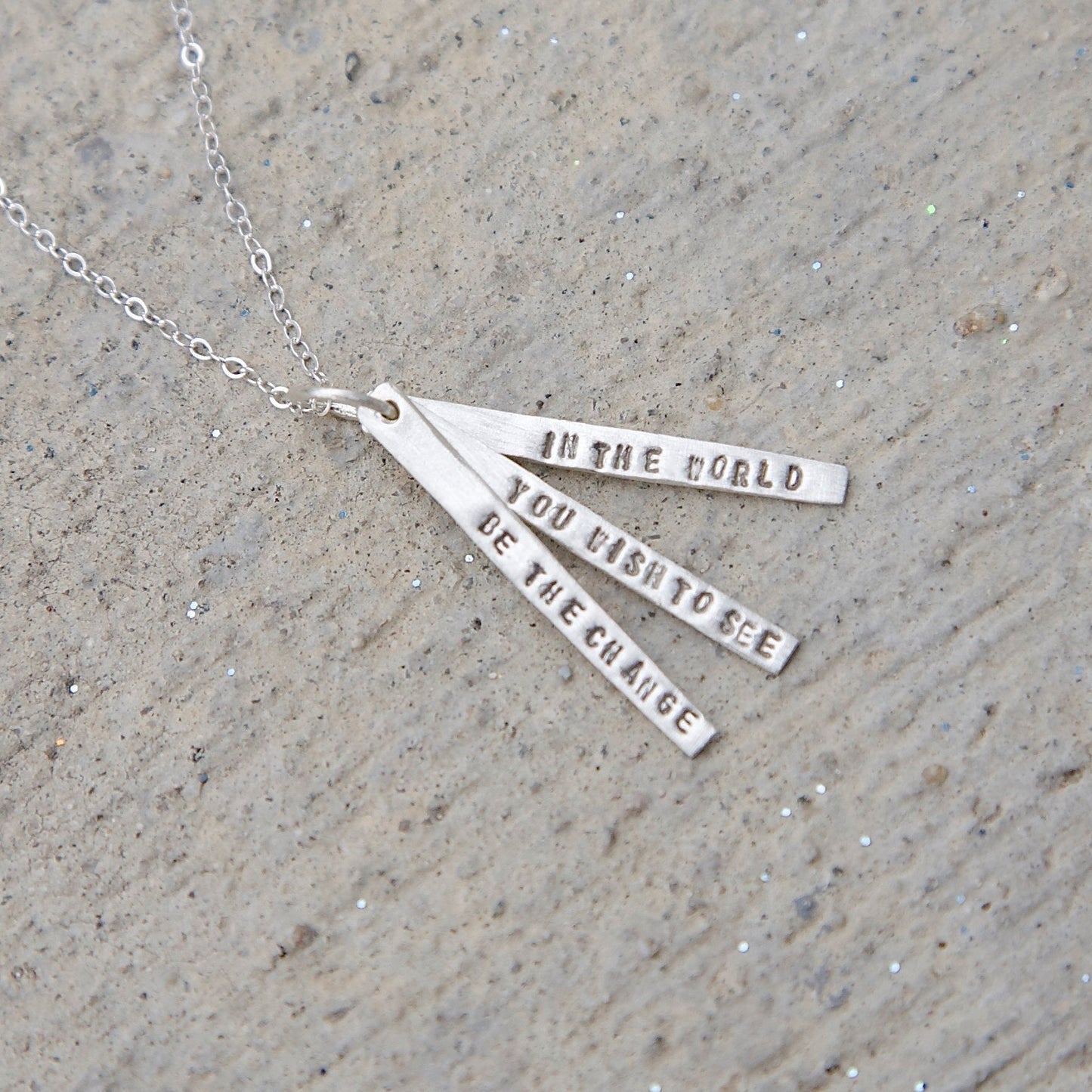 Be the Change You Wish to See in the World - Quote Necklace