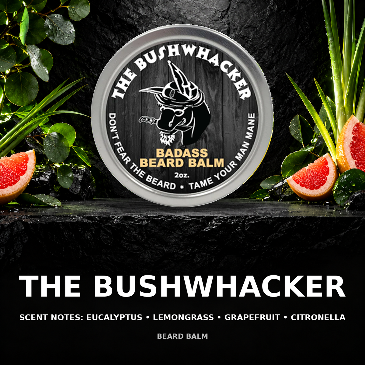 The Bushwhacker Beard Balm