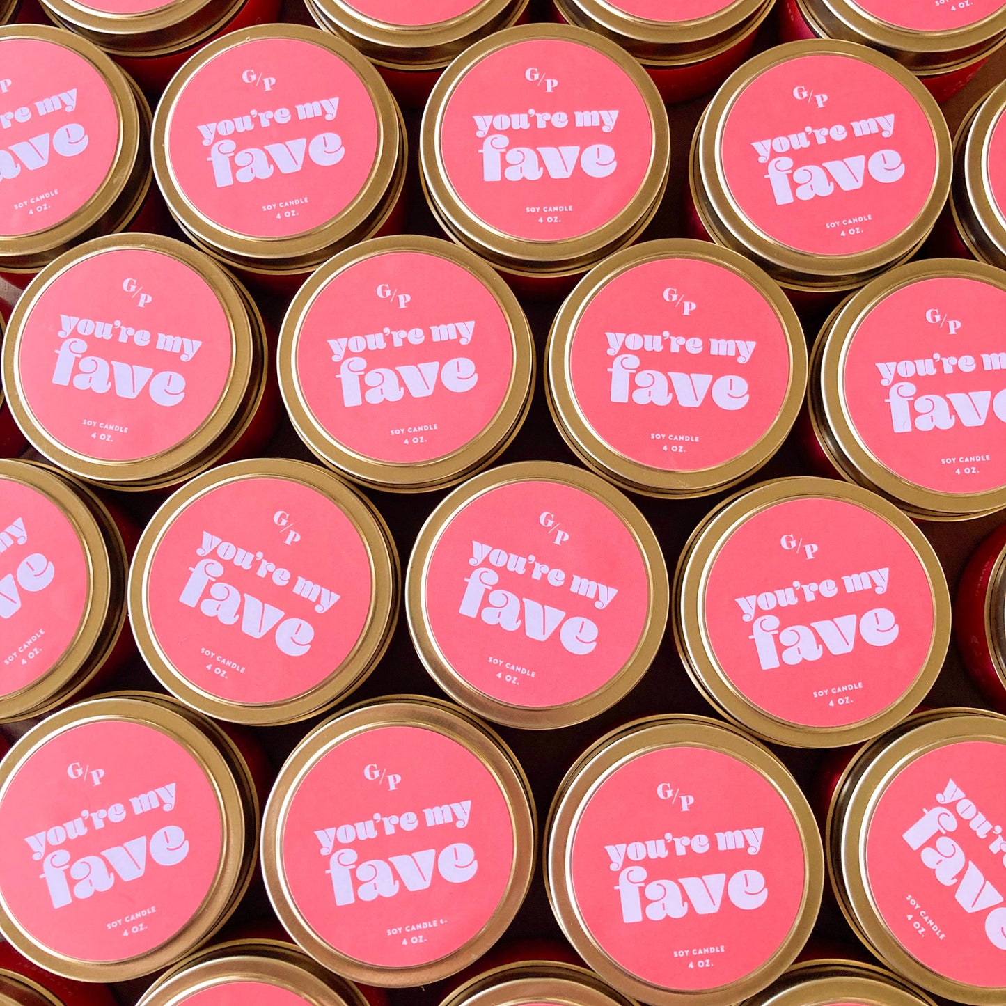 You're My Fave 4 oz. Just Because Candle Tin