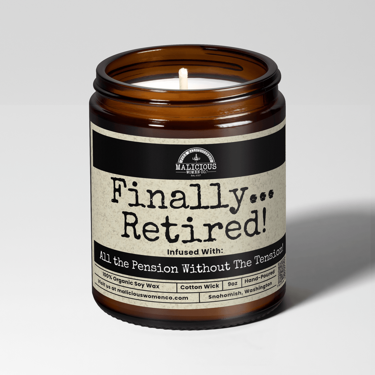 Finally Retired! | Scent: Oakmoss & Amber | 9oz Work Candle | Malicious Women Co