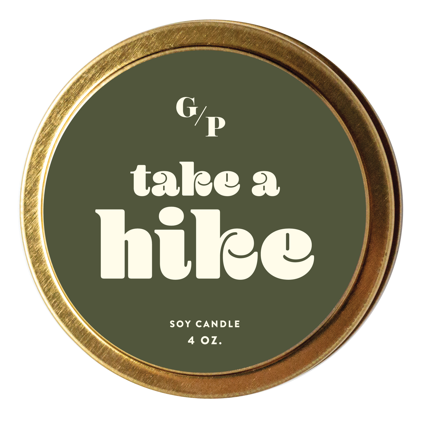 Take A Hike 4 oz. Just Because Candle Tin