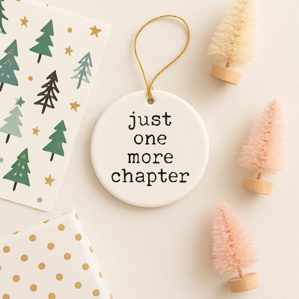 Just One More Chapter Christmas Ornament