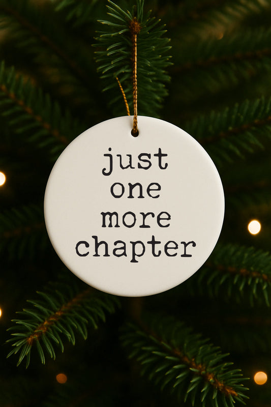 Just One More Chapter Christmas Ornament
