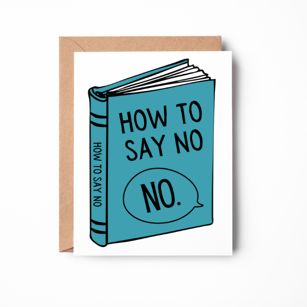 How to Say No Greeting Card
