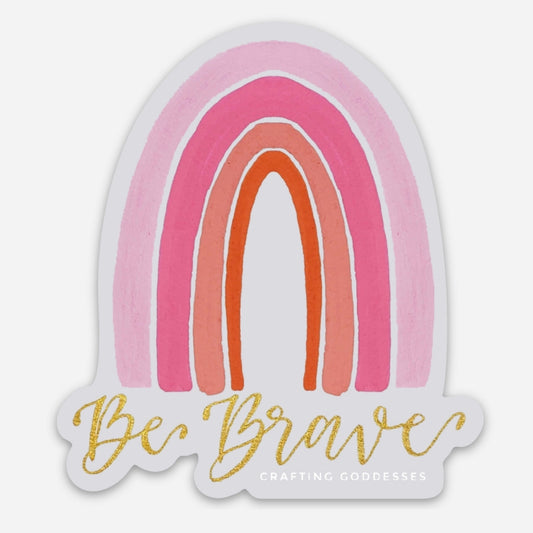 Sticker - Rainbow "Be Brave"