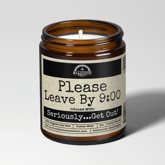 Please Leave By 9:00 | Scent: Cedar & Suede | 9oz Funny Candle | Malicious Women Co