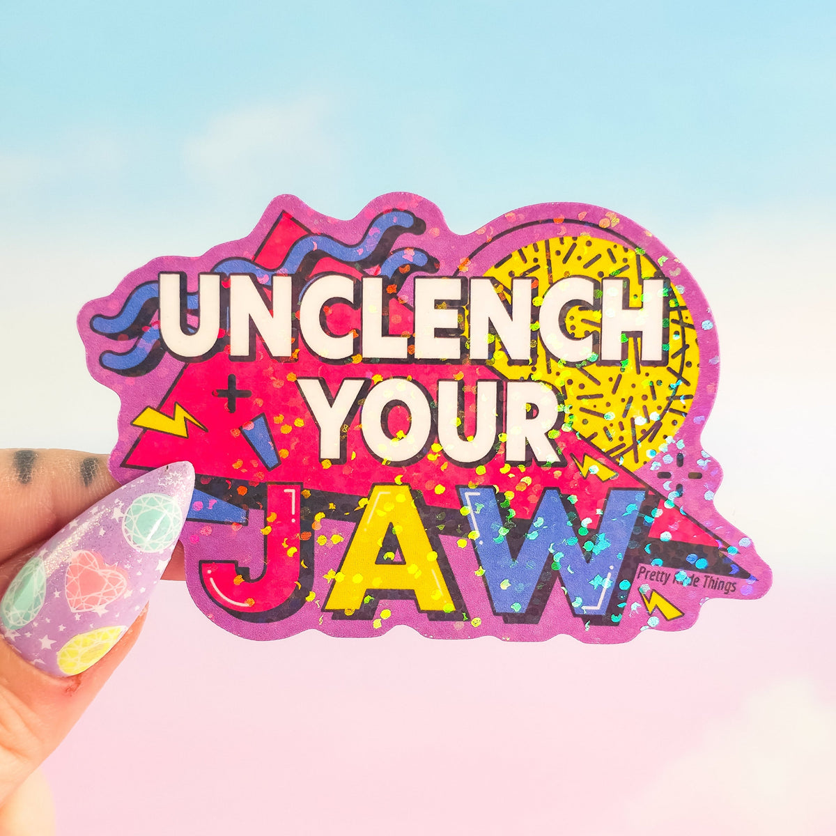 Unclench Your Jaw Sticker – Retro 90s Holographic Waterproof Vinyl