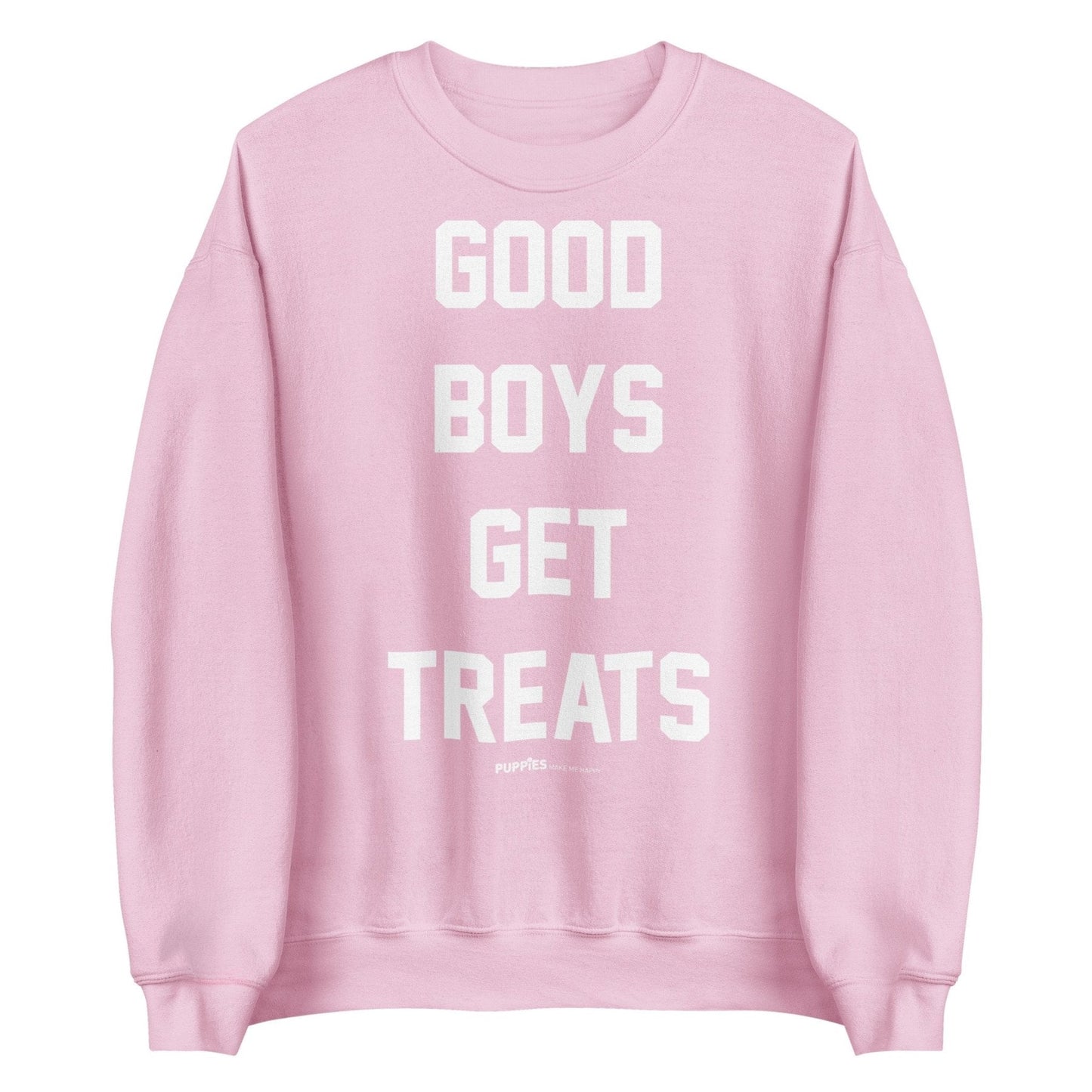 Good Boys Get Treats Uni-Sex Crewneck Sweatshirt | Ultra-Soft Best Gift for Dog Lovers
