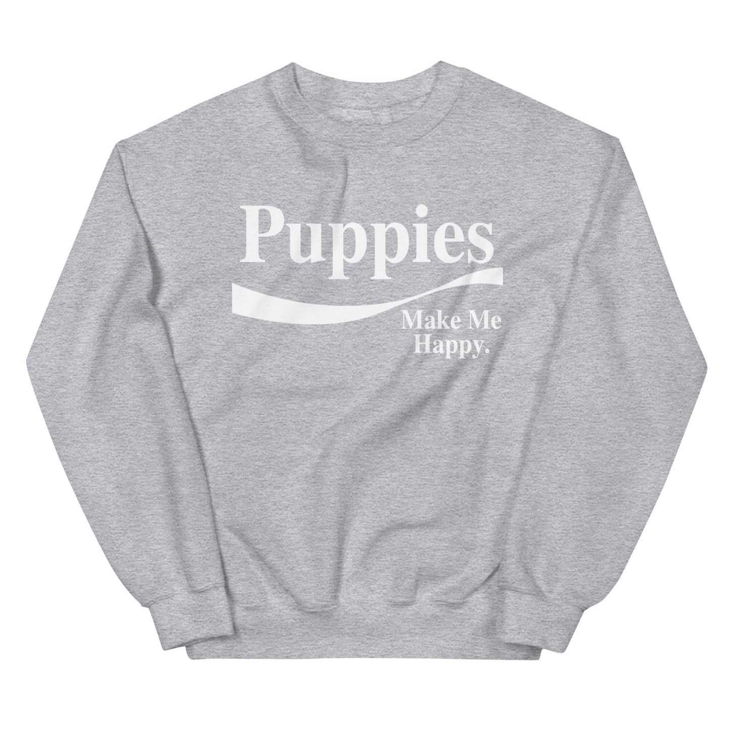 Enjoy Puppies Make Me Happy Sweatshirt | Gift for Dog Lovers